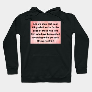 Bible Verse Romans 8:28 Hoodie